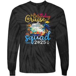 Birthday Cruise Squad 2025 Family Cruise Vacation Birthday Tie-Dye Long Sleeve Shirt