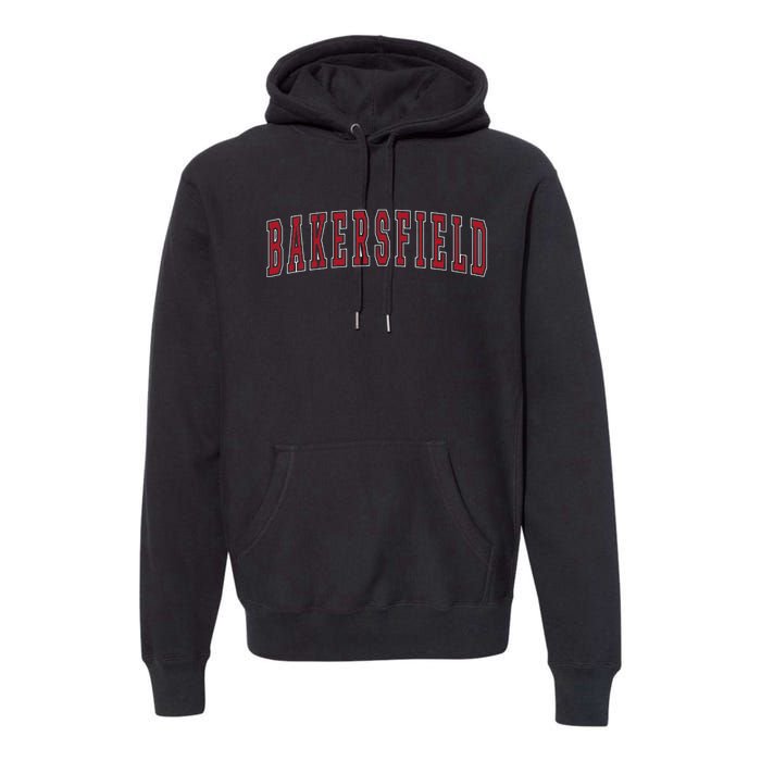 Bakersfield California Souvenir Vacation College Style Red Premium Hoodie