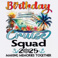 Birthday Cruise Squad 2025 Friends Family Vacation Matching Doggie Tank