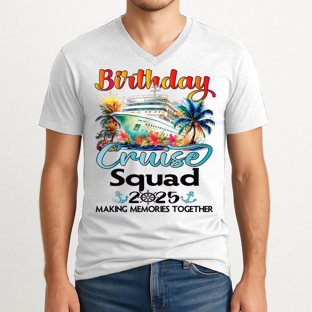 Birthday Cruise Squad 2025 Friends Family Vacation Matching V-Neck T-Shirt