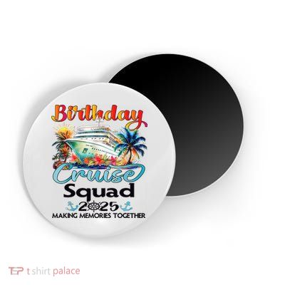 Birthday Cruise Squad 2025 Friends Family Vacation Matching Magnet