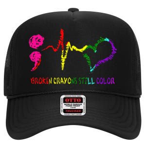 Broken Crayons Still Color Mental Health Awareness Semicolon High Crown Mesh Back Trucker Hat