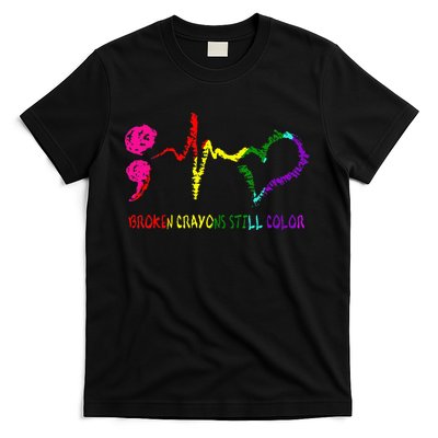 Broken Crayons Still Color Mental Health Awareness Semicolon T-Shirt
