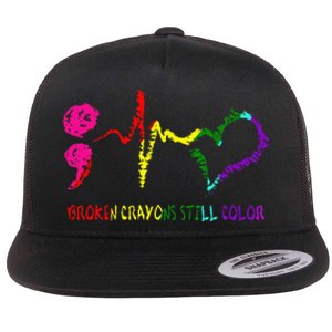 Broken Crayons Still Color Mental Health Awareness Semicolon Flat Bill Trucker Hat