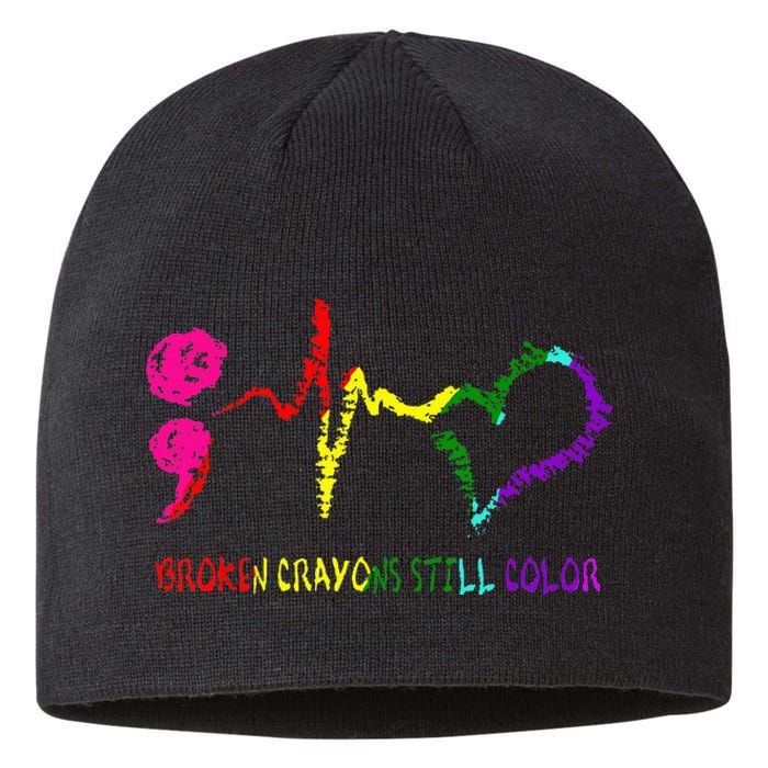 Broken Crayons Still Color Mental Health Awareness Semicolon Sustainable Beanie