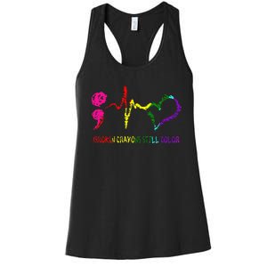 Broken Crayons Still Color Mental Health Awareness Semicolon Women's Racerback Tank