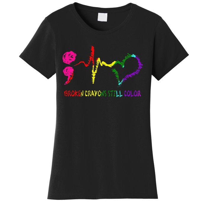 Broken Crayons Still Color Mental Health Awareness Semicolon Women's T-Shirt