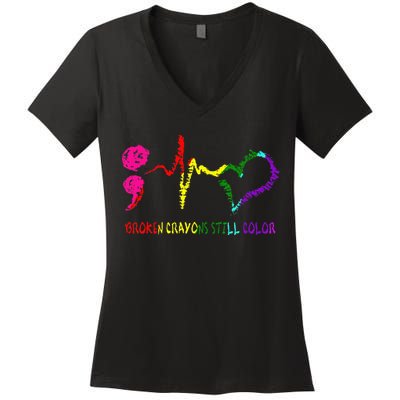 Broken Crayons Still Color Mental Health Awareness Semicolon Women's V-Neck T-Shirt