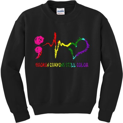 Broken Crayons Still Color Mental Health Awareness Semicolon Kids Sweatshirt