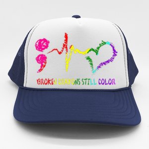 Broken Crayons Still Color Mental Health Awareness Semicolon Trucker Hat