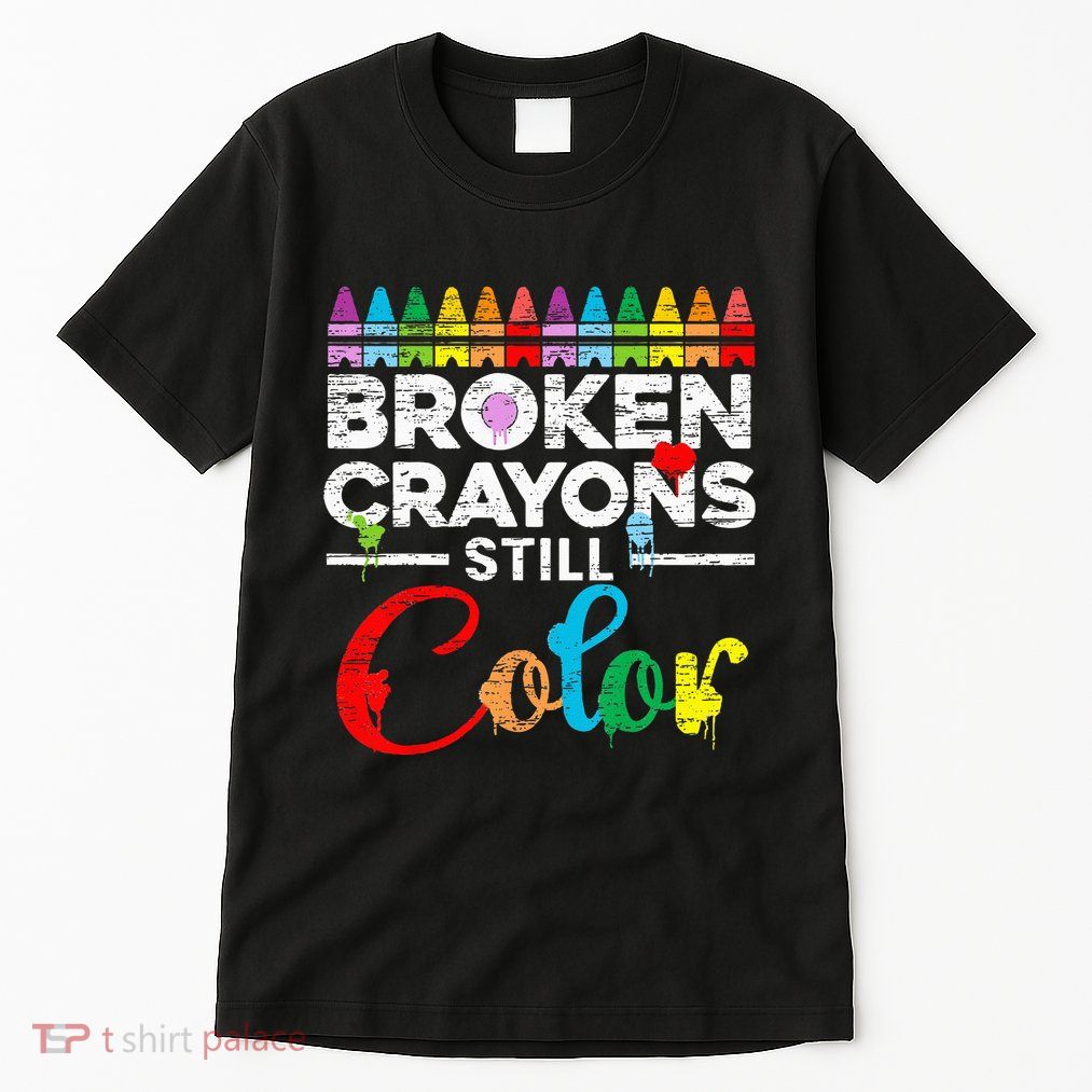 Broken Crayons Still Color Mental Health Awareness Supporter Tall T-Shirt