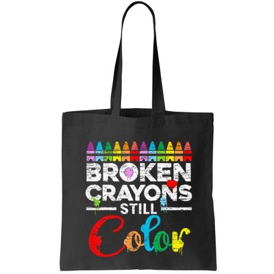 Broken Crayons Still Color Mental Health Awareness Supporter Bag