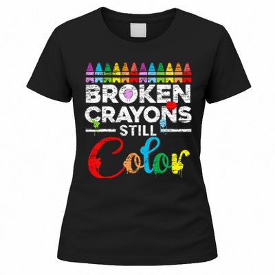 Broken Crayons Still Color Mental Health Awareness Supporter Women's T-Shirt