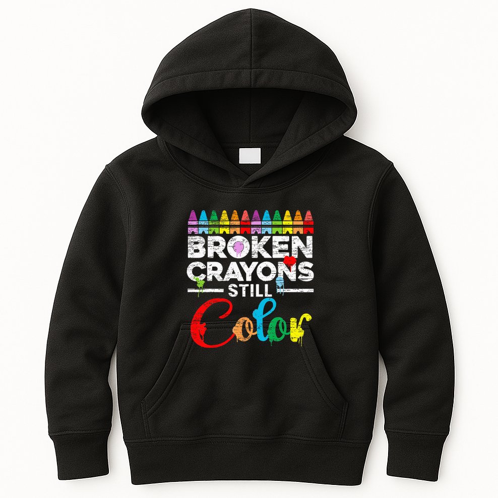 Broken Crayons Still Color Mental Health Awareness Supporter Kids Hoodie