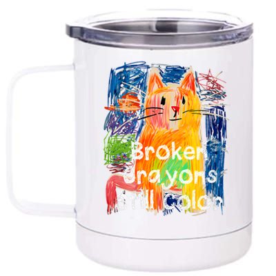 Broken Crayons Still Color Cat Teacher Funny 12 oz Stainless Steel Tumbler Cup