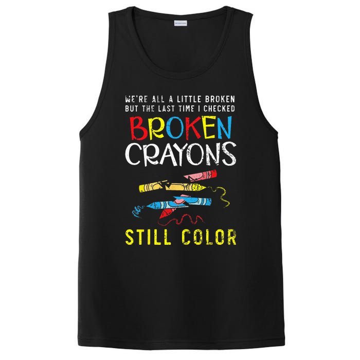 Broken Crayons Still Color Mental Health Awareness Supporter PosiCharge Competitor Tank