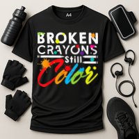 Broken Crayons Still Color Mental Health Awareness Performance Shirt