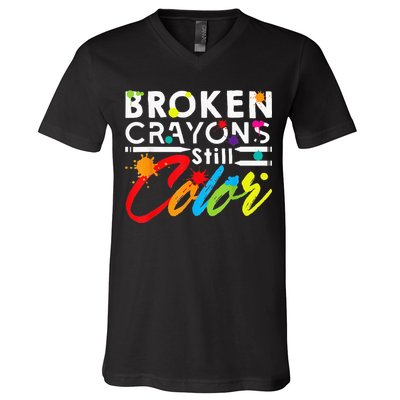 Broken Crayons Still Color Mental Health Awareness V-Neck T-Shirt