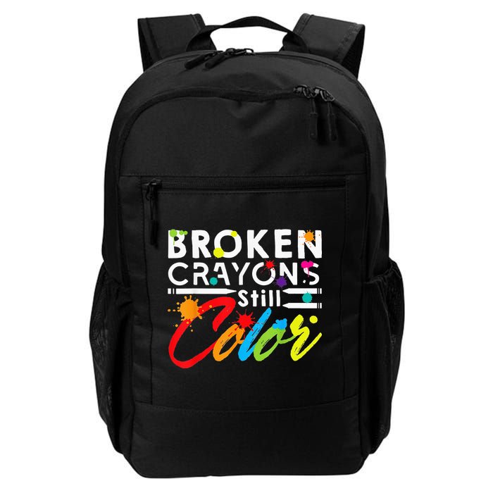 Broken Crayons Still Color Mental Health Awareness Backpack