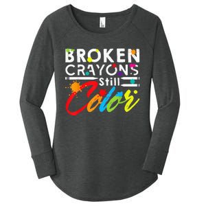 Broken Crayons Still Color Mental Health Awareness Women's Perfect Tri Tunic Long Sleeve Shirt