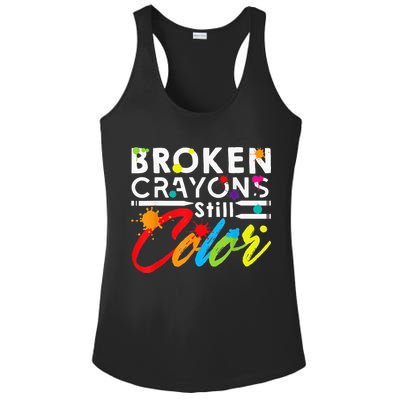 Broken Crayons Still Color Mental Health Awareness Ladies PosiCharge Competitor Racerback Tank
