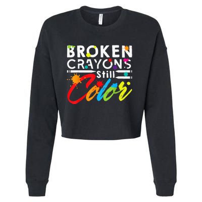 Broken Crayons Still Color Mental Health Awareness Cropped Pullover Crew