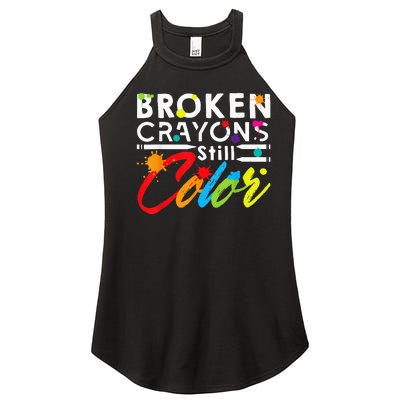 Broken Crayons Still Color Mental Health Awareness Women's Perfect Tri Rocker Tank