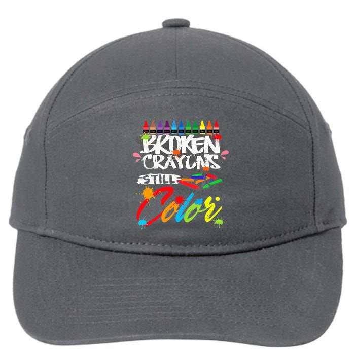 Broken Crayons Still Color Mental Health Awareness 7-Panel Snapback Hat