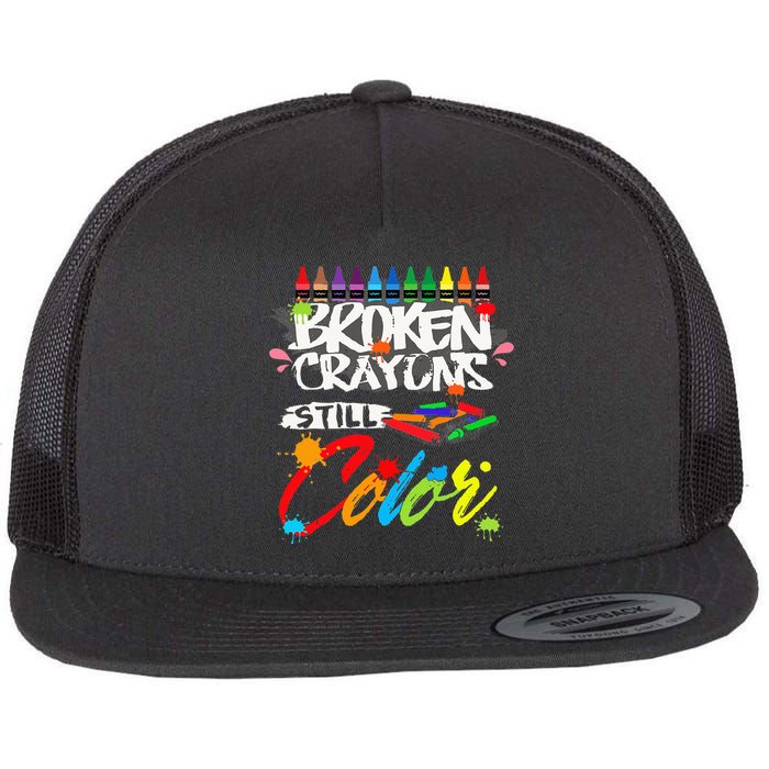 Broken Crayons Still Color Mental Health Awareness Flat Bill Trucker Hat