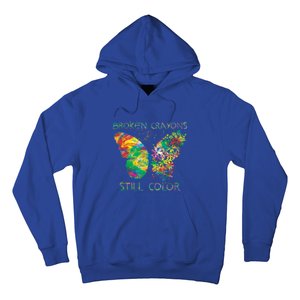 Broken Crayons Still Colors Tal Health Awareness Great Gift Hoodie