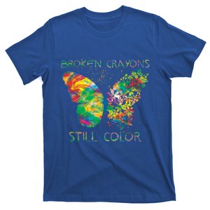 Broken Crayons Still Colors Tal Health Awareness Great Gift T-Shirt