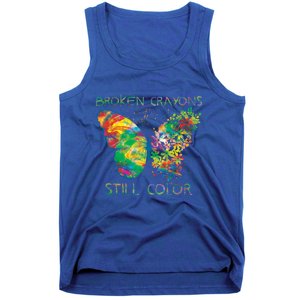 Broken Crayons Still Colors Tal Health Awareness Great Gift Tank Top