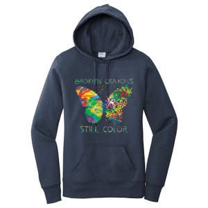 Broken Crayons Still Colors Tal Health Awareness Great Gift Women's Pullover Hoodie