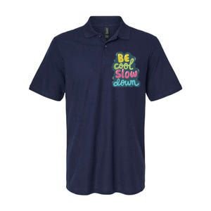 Be Cool Slow Down Softstyle Adult Sport Polo