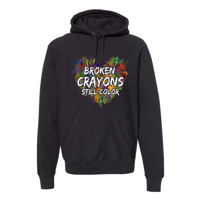 Broken Crayons Still Color Mental Health Awareness Supporter Premium Hoodie