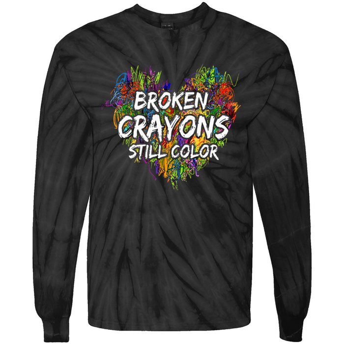 Broken Crayons Still Color Mental Health Awareness Supporter Tie-Dye Long Sleeve Shirt