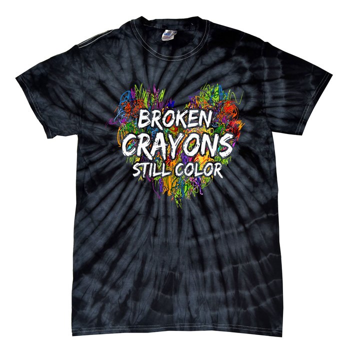 Broken Crayons Still Color Mental Health Awareness Supporter Tie-Dye T-Shirt