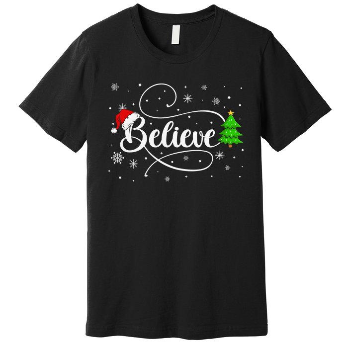 Believe Christmas Santa Holiday Premium T-Shirt