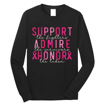 Breast Cancer Support The Fighters Admire The Survivors Long Sleeve Shirt