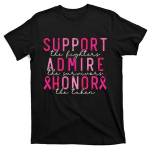 Breast Cancer Support The Fighters Admire The Survivors T-Shirt