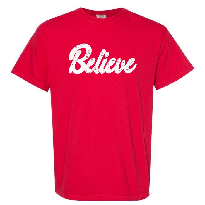 Believe Christmas Santa Holiday Vintage Retro Garment-Dyed Heavyweight T-Shirt