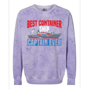 Best Container Ship Captain Ever Maritime Cargo Ship Gift Colorblast Crewneck Sweatshirt