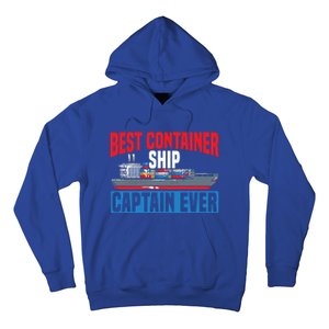 Best Container Ship Captain Ever Maritime Cargo Ship Gift Hoodie