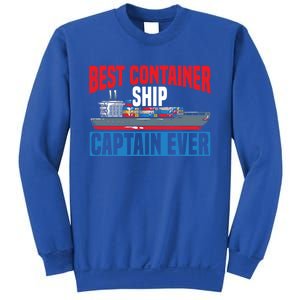 Best Container Ship Captain Ever Maritime Cargo Ship Gift Sweatshirt