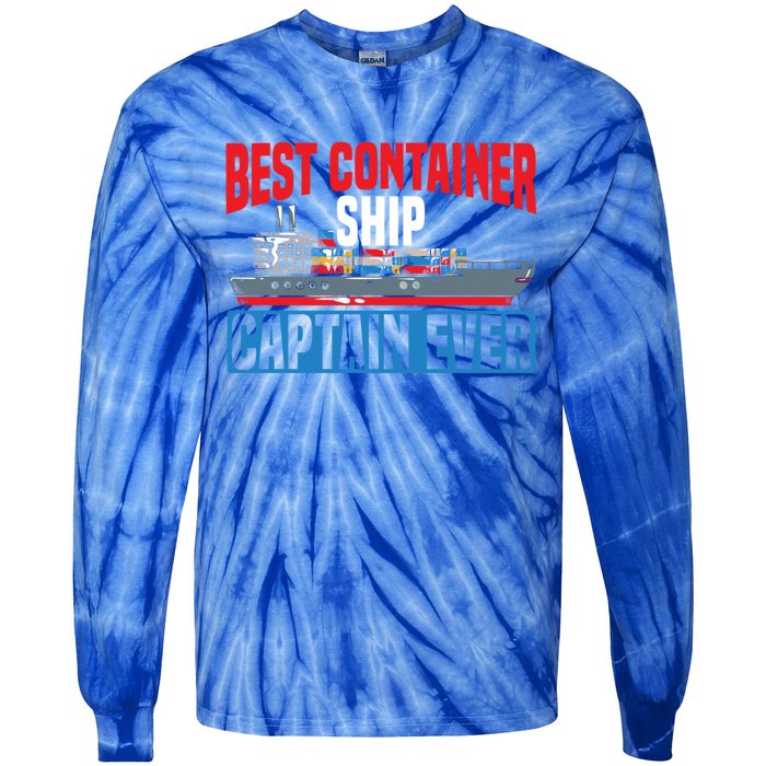 Best Container Ship Captain Ever Maritime Cargo Ship Gift Tie-Dye Long Sleeve Shirt