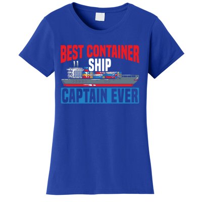 Best Container Ship Captain Ever Maritime Cargo Ship Gift Women's T-Shirt