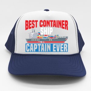 Best Container Ship Captain Ever Maritime Cargo Ship Gift Trucker Hat