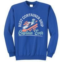 Best Container Ship Captain Ever Maritime Cargo Ship Gift Sweatshirt