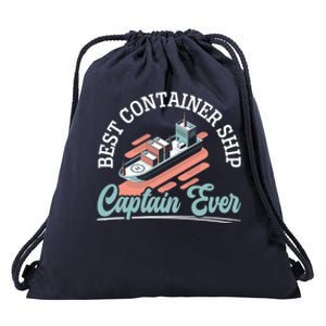 Best Container Ship Captain Ever Maritime Cargo Ship Gift Drawstring Bag