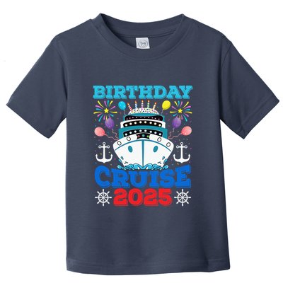 Birthday Cruise Squad 2025 Family Birthday Party Vacation Toddler T-Shirt